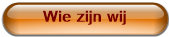 Wie zijn wij